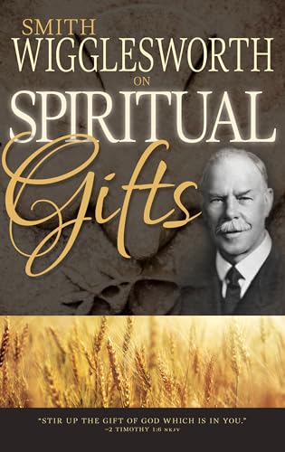 Smith Wigglesworth on Spiritual Gifts (0) von Whitaker House